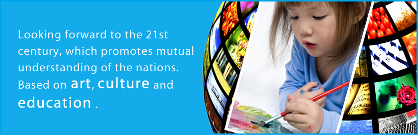 I look forward to the 21st century becoming a society based on art, culture and education and built on mutual understanding of the entire world.